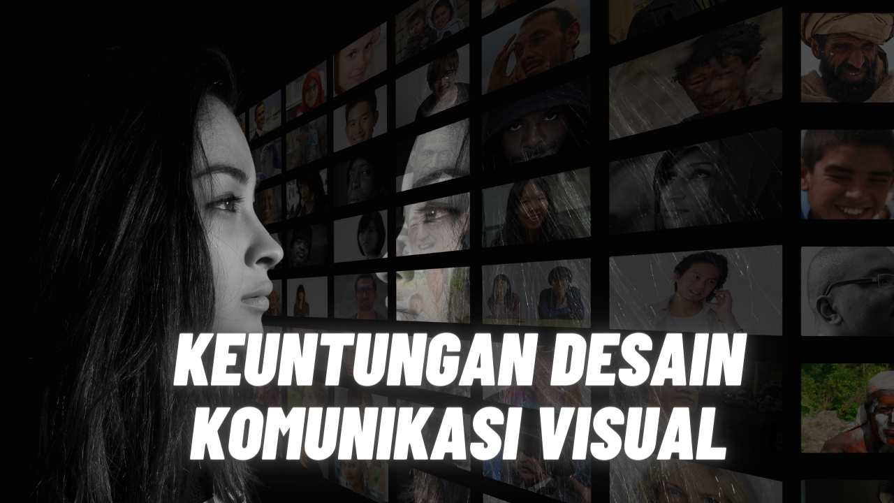 Keuntungan desain komunikasi visual