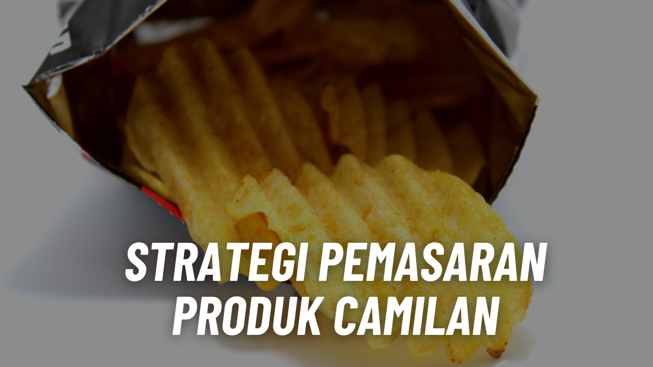 Strategi pemasaran produk cemilan